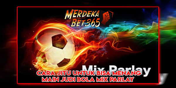 Rumus Mix Parlay Rumus Mix Parlay